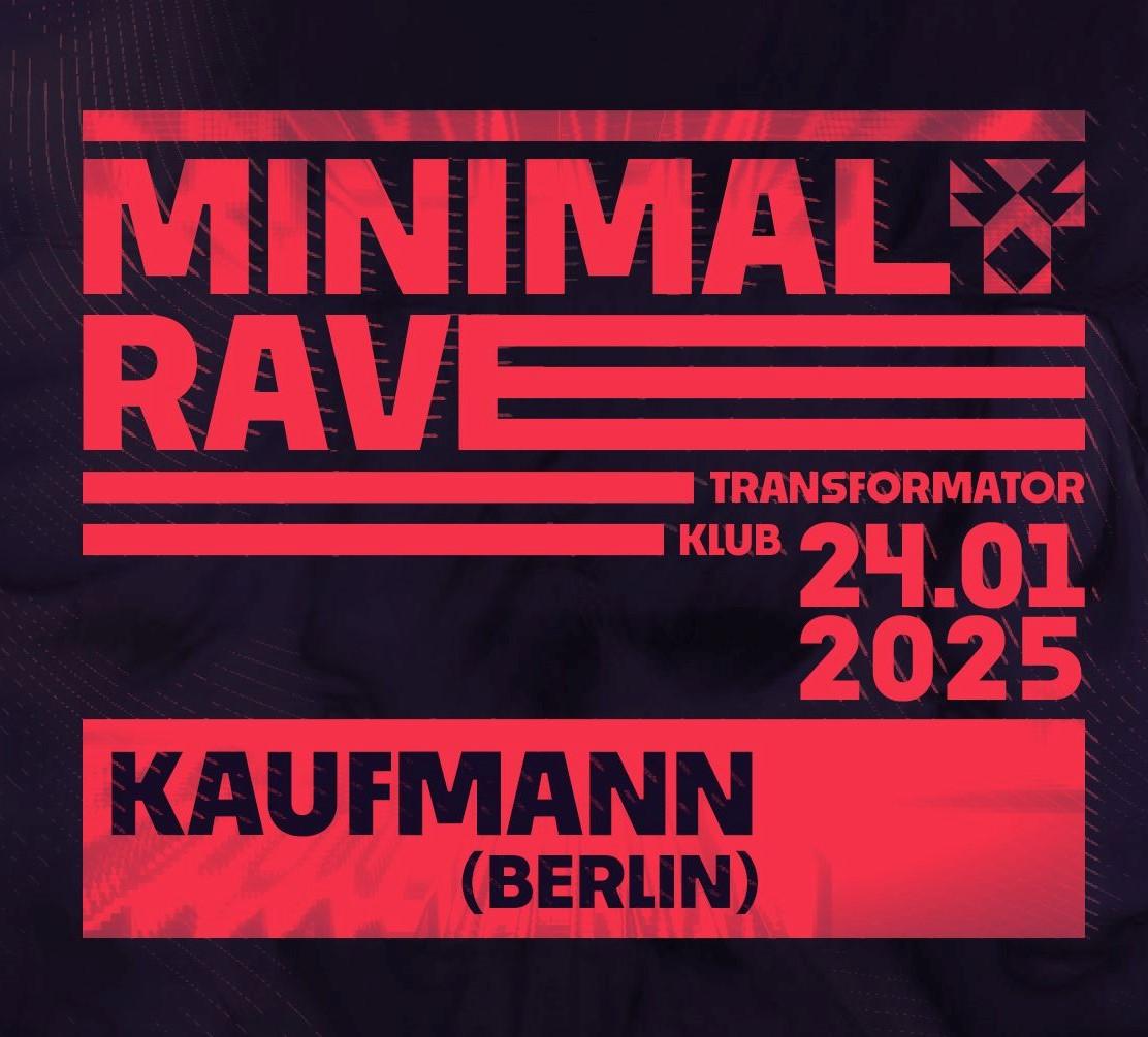 Minimal Rave: Kaufmann