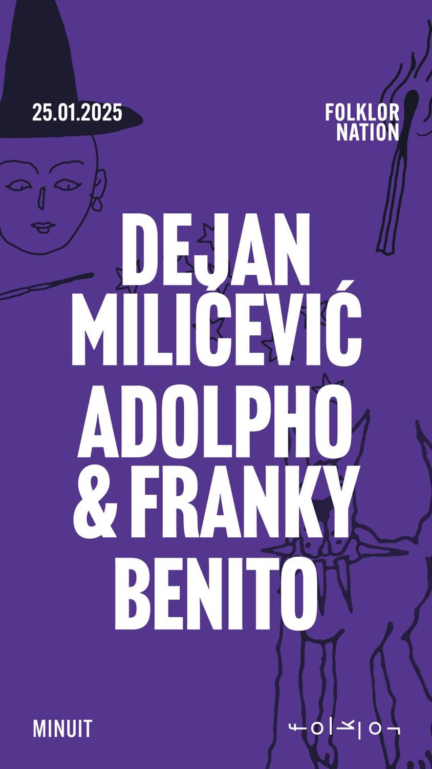 Folklor Nation /// Dejan Miliçeviç - Adolpho & Franky - Benito