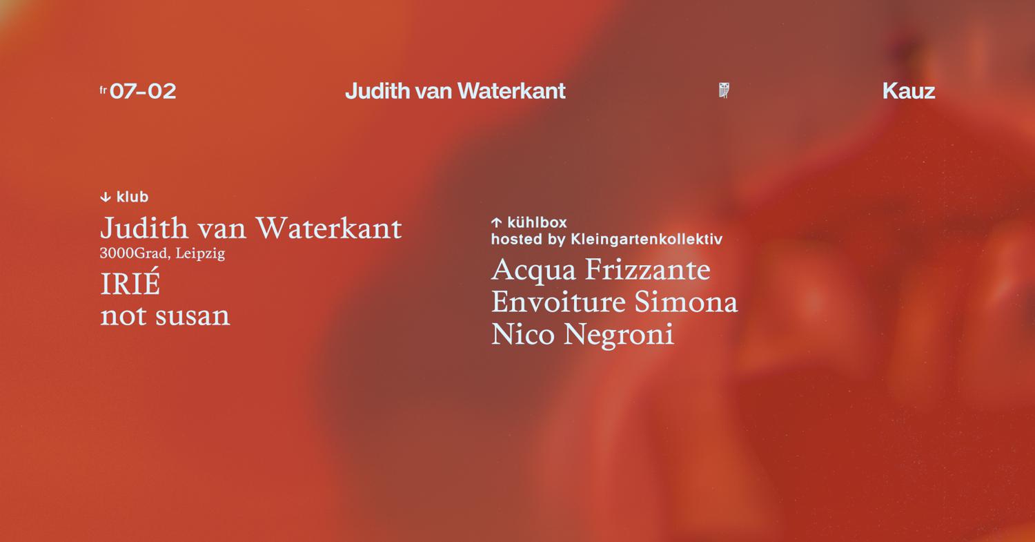 Judith Van Waterkant • Irié • Not Susan • Kühlbox By Kleingartenkollektiv