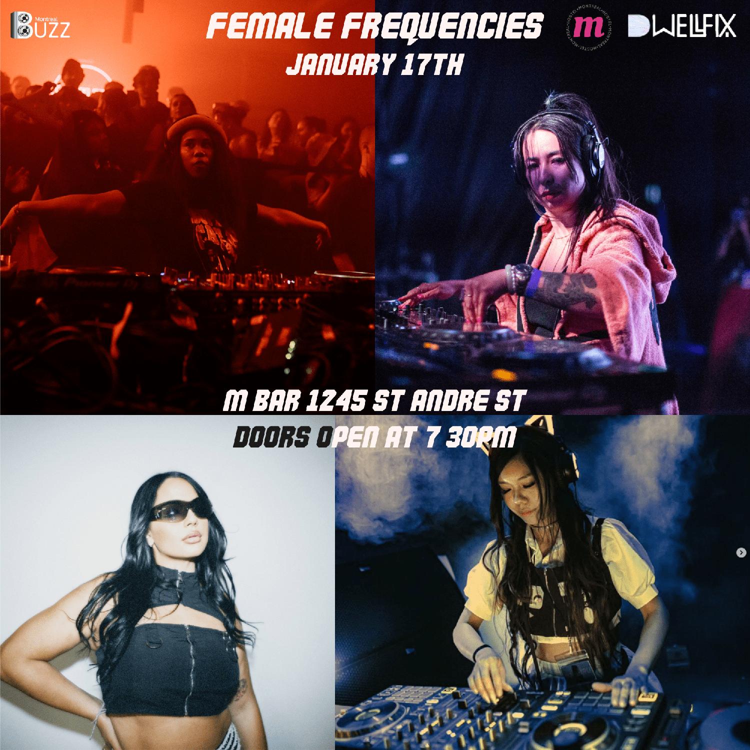 Female Frequencies = Gayance + Hua Li 化力 + Chloe Lallouz + Dj Ruru