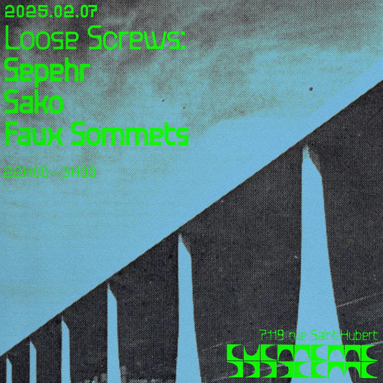 Loose Screws: Sepehr + Faux Sommets + Sako