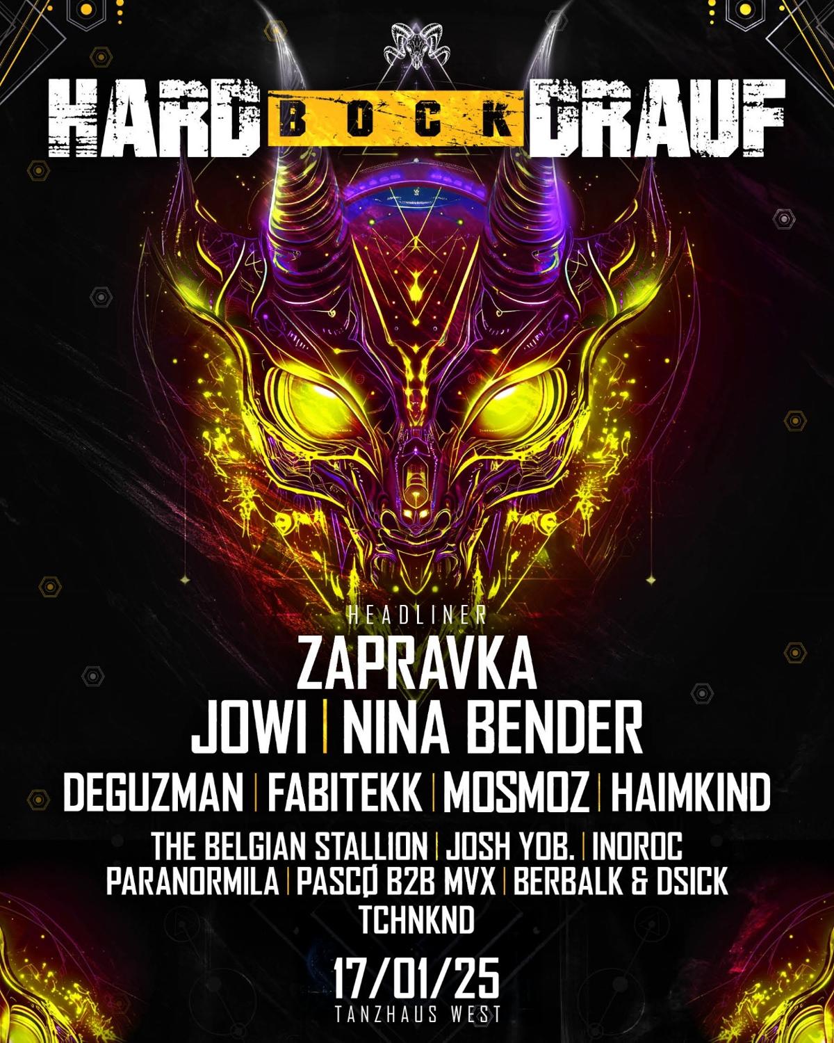 Hard Bock Drauf Pres. Zapravka, Jowi, Nina Bender Uvm