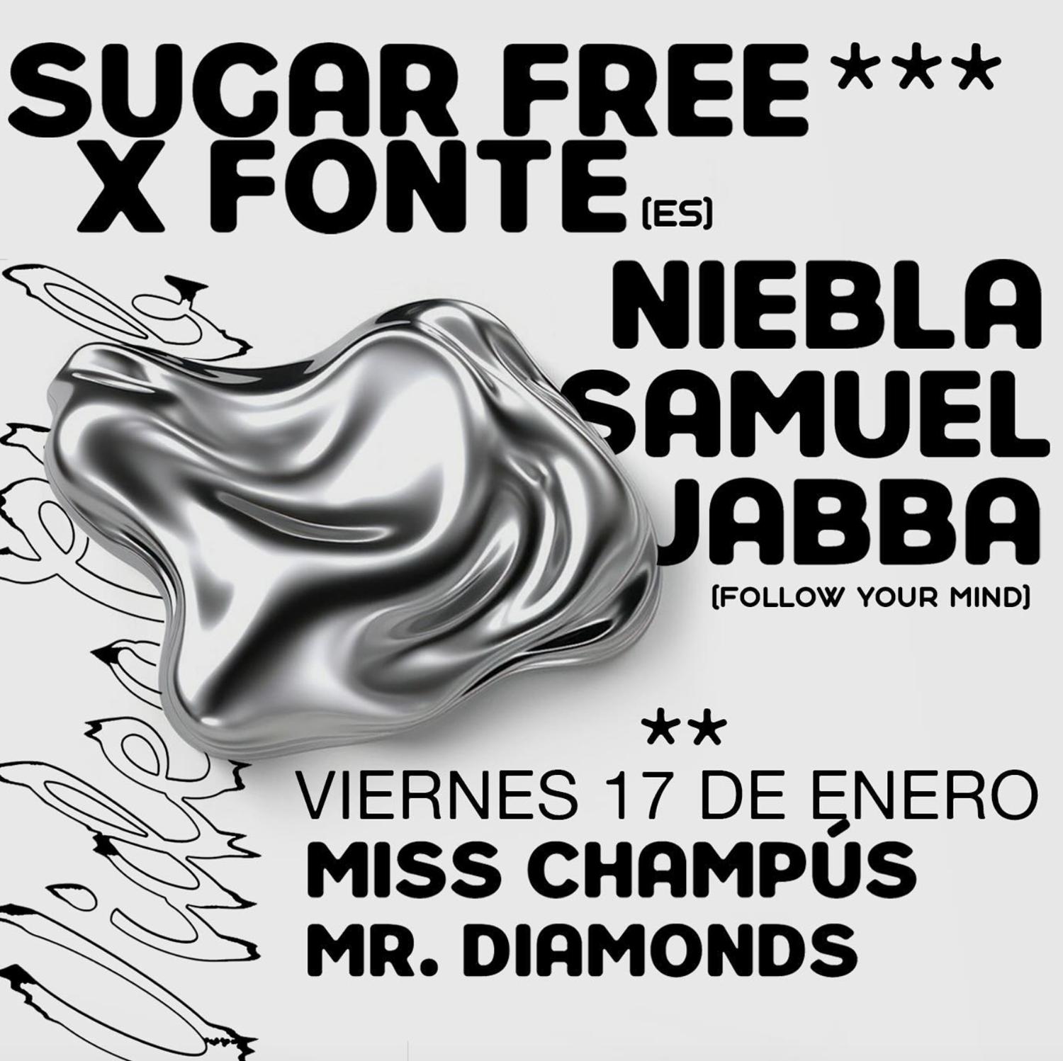 Sugar Free X Fonte / Niebla / Samuel Jabba