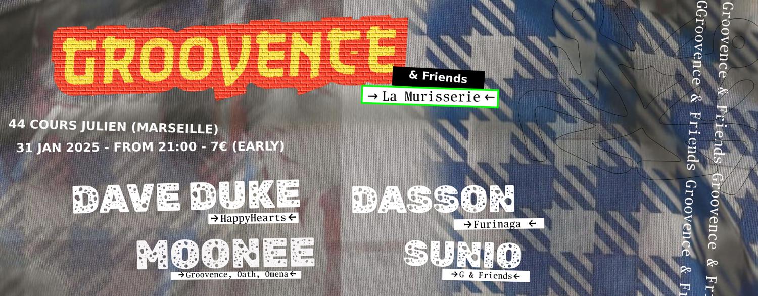 Groovence & Friends: Dave Duke, Dasson, Moonee, Sunio