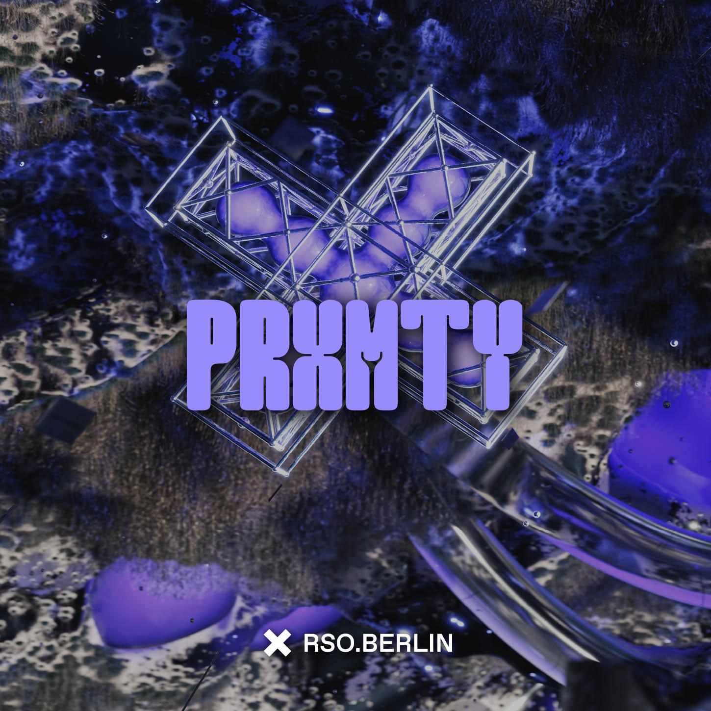 Prxmty With Spekki Webu, Josey Rebelle, Matrixxman, Nina Farrina, Olympe4000, Dj Spit