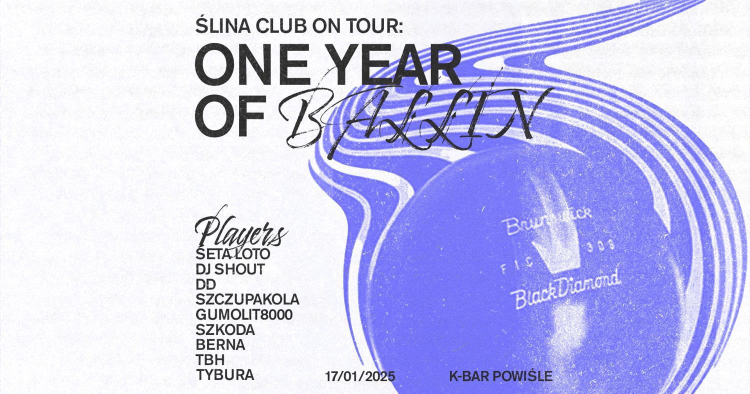 Ślina On Tour: One Year Of Ballin