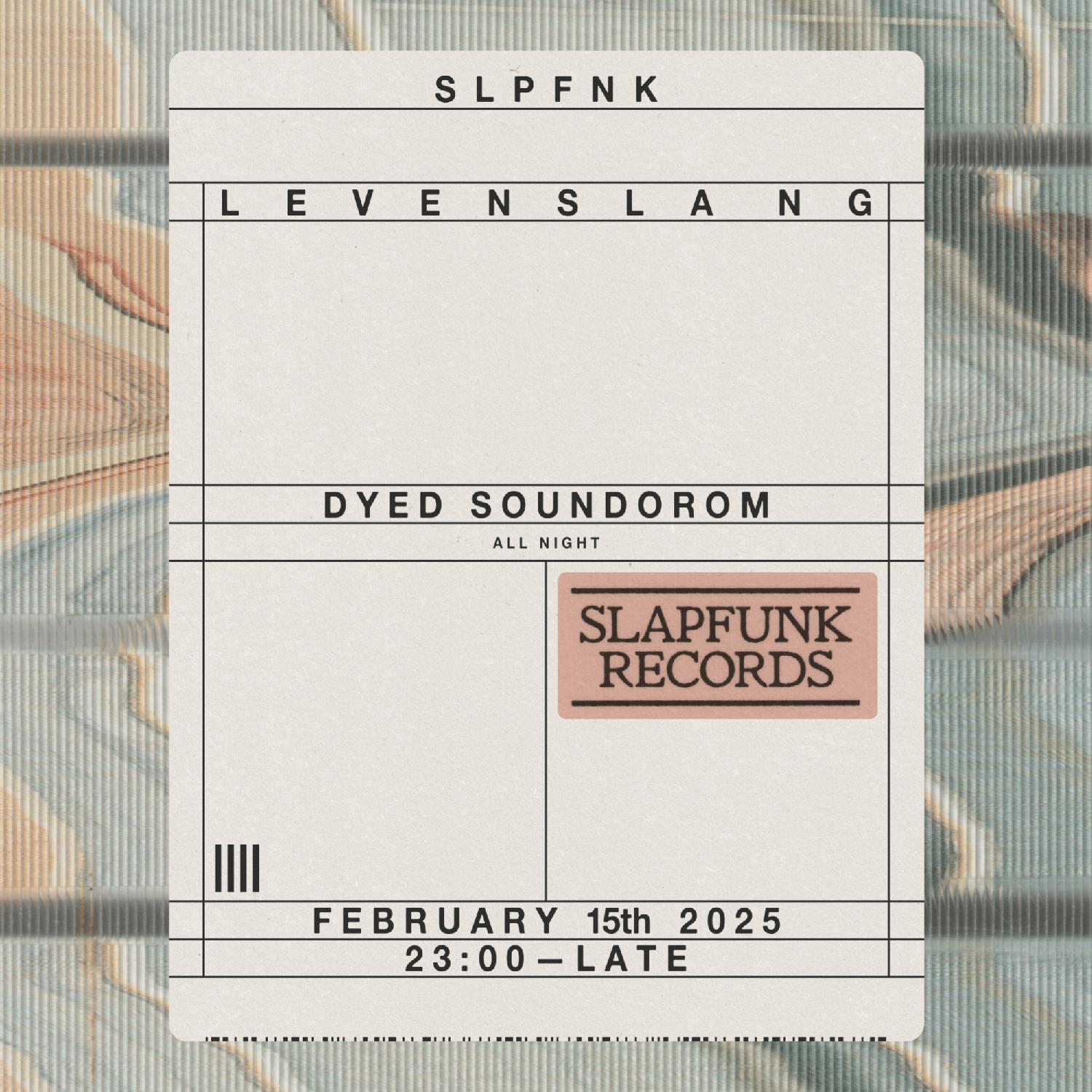 Slapfunk Pres. Dyed Soundorom All Night