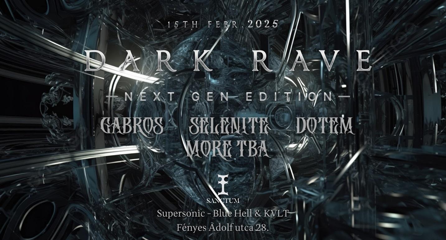 Dark Rave - Next Gen Edition - Gabros - Selenite - Dotem - More Tba