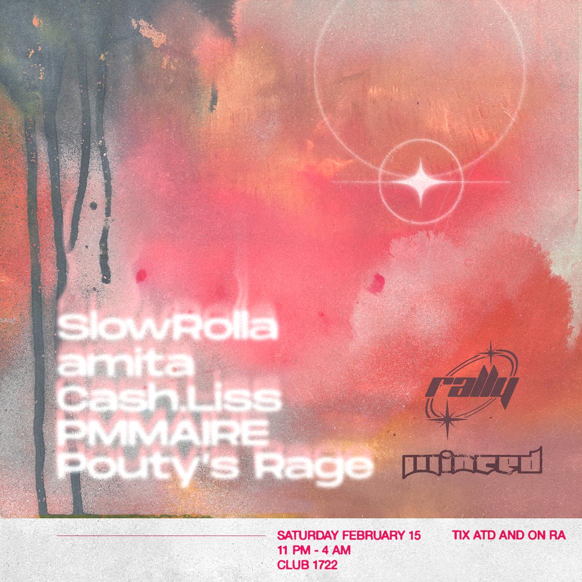 Minced X Rally: Slowrolla, Amita, Pouty'S Rage, Cash.Liss, Pmmaire