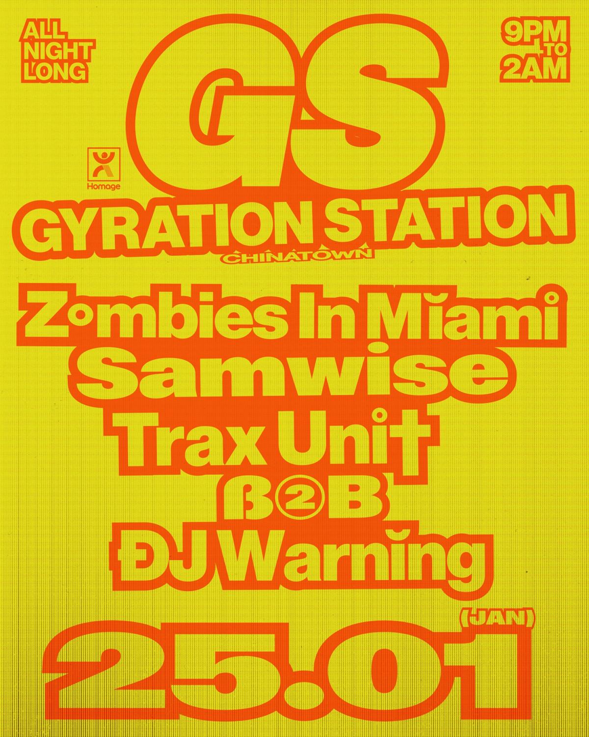 Gyration Station Feat. Zombies In Miami, Sam Wise, Trax Unit B2B Dj Warning