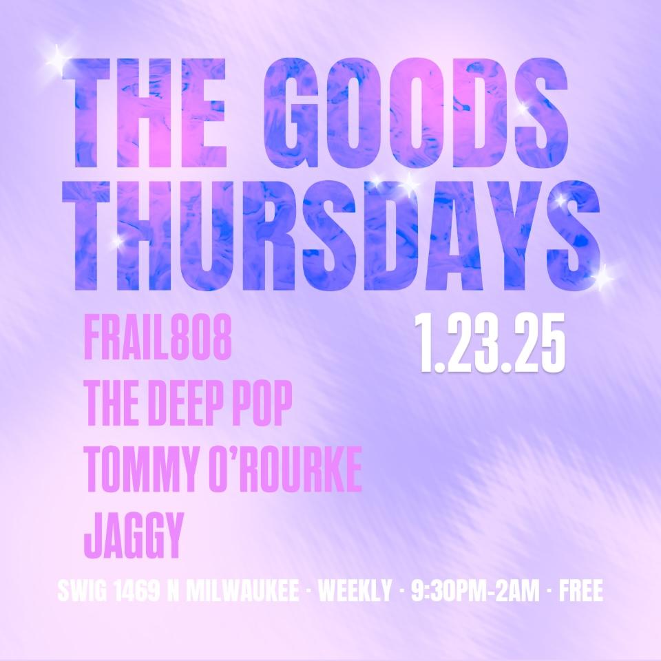 The Goods Thursdays