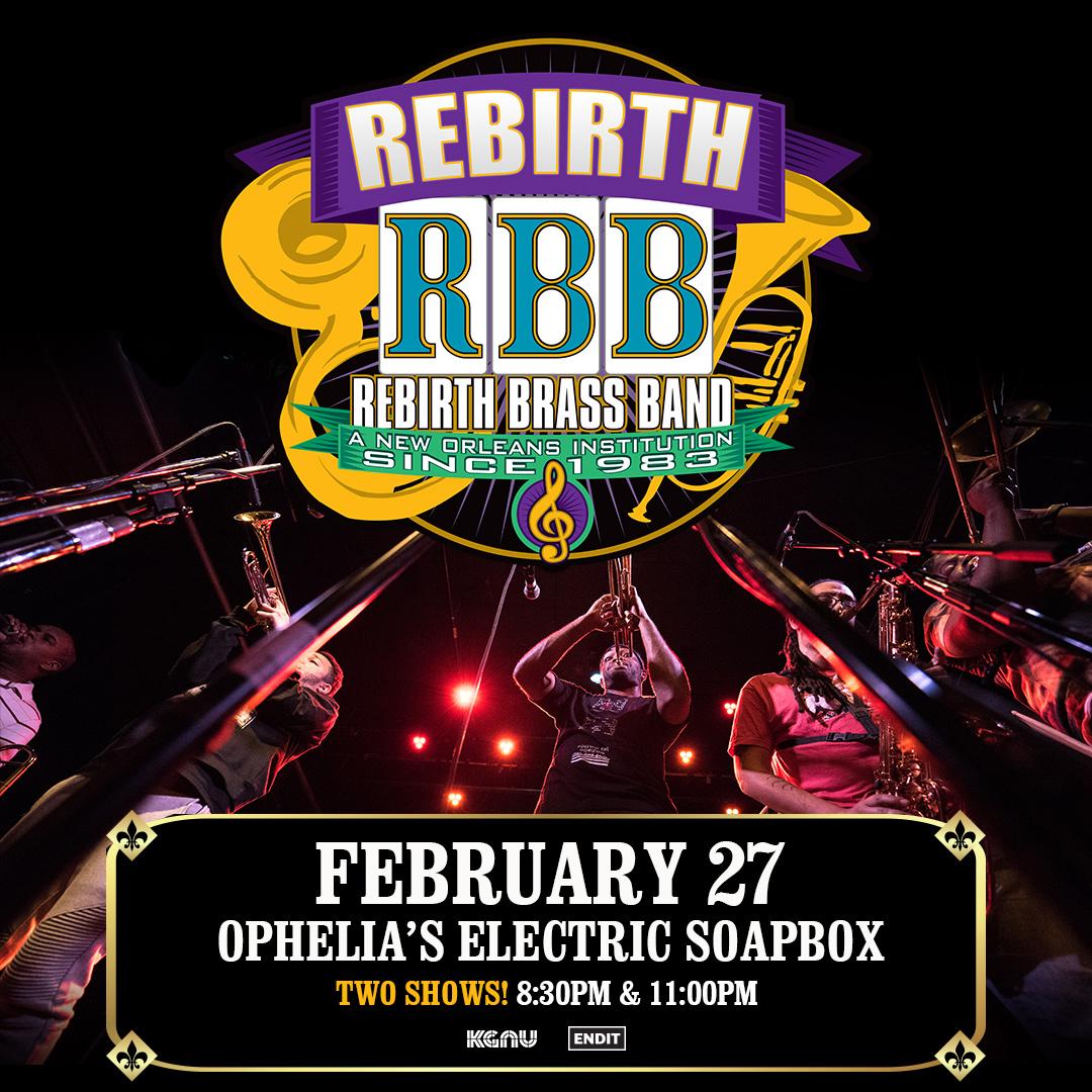 88.5 Kgnu Presents: Rebirth Brass Band - Early Show