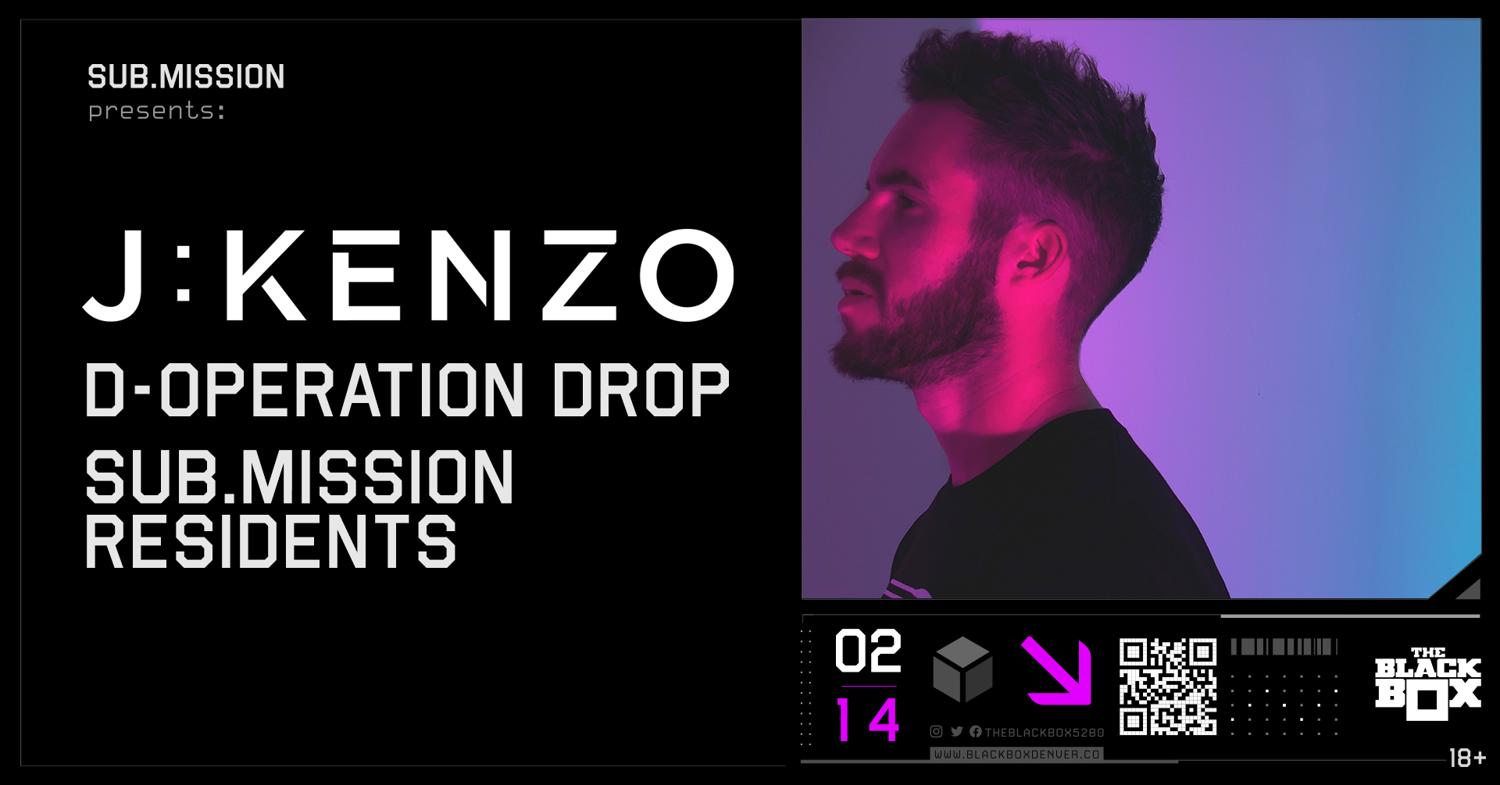 Sub.Mission Presents: J:Kenzo