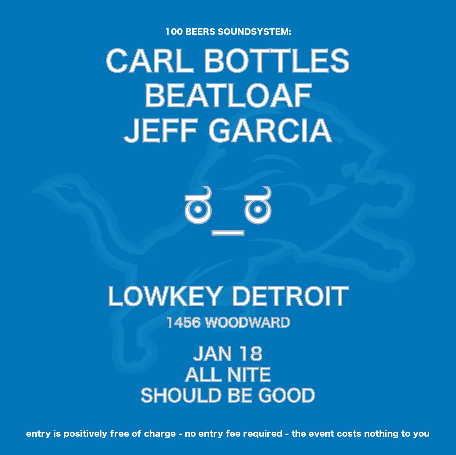 Carl Bottles, Beatloaf, Jeff Garcia Dj Set & Lions Watch Party