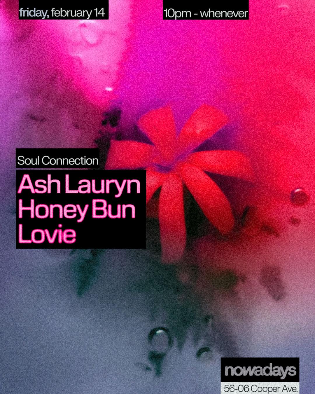 Soul Connection Valentine'S Day: Ash Lauryn, Honey Bun, Lovie