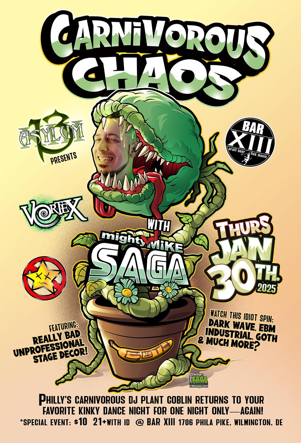 Asylum 13 Presents: Carnivorous Chaos With Dj Mighty Mike Saga Thurs Jan 30Th. 2025