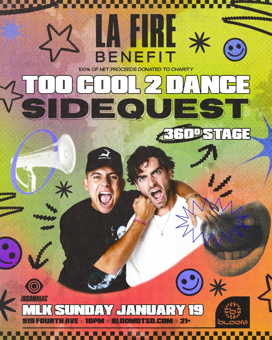 Sidequest Too Cool 2 Dance 360: La Fire Benefit