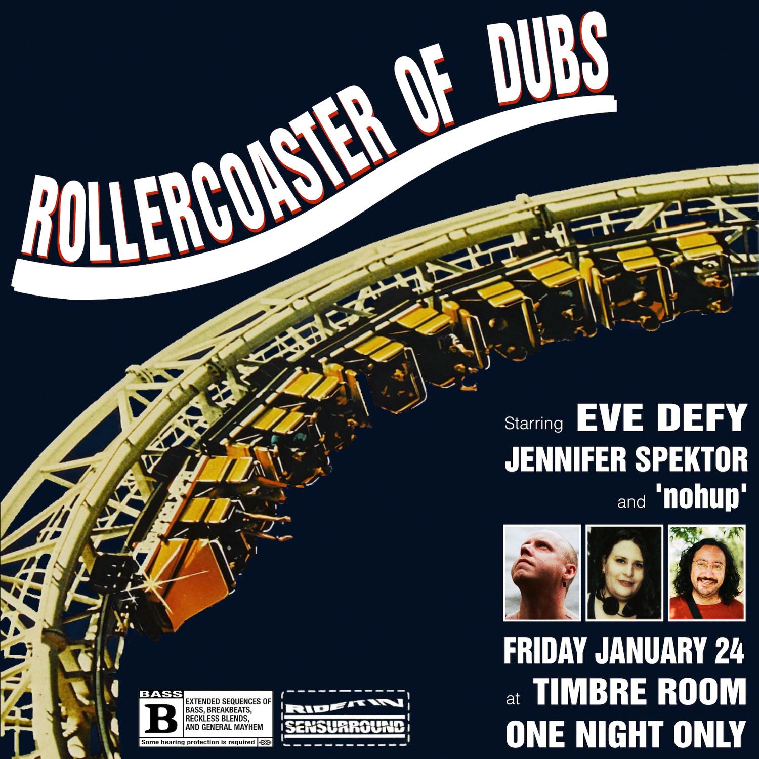 Rollercoaster Of Dubs 2: Eve Defy, 'Nohup', Jennifer Spektor