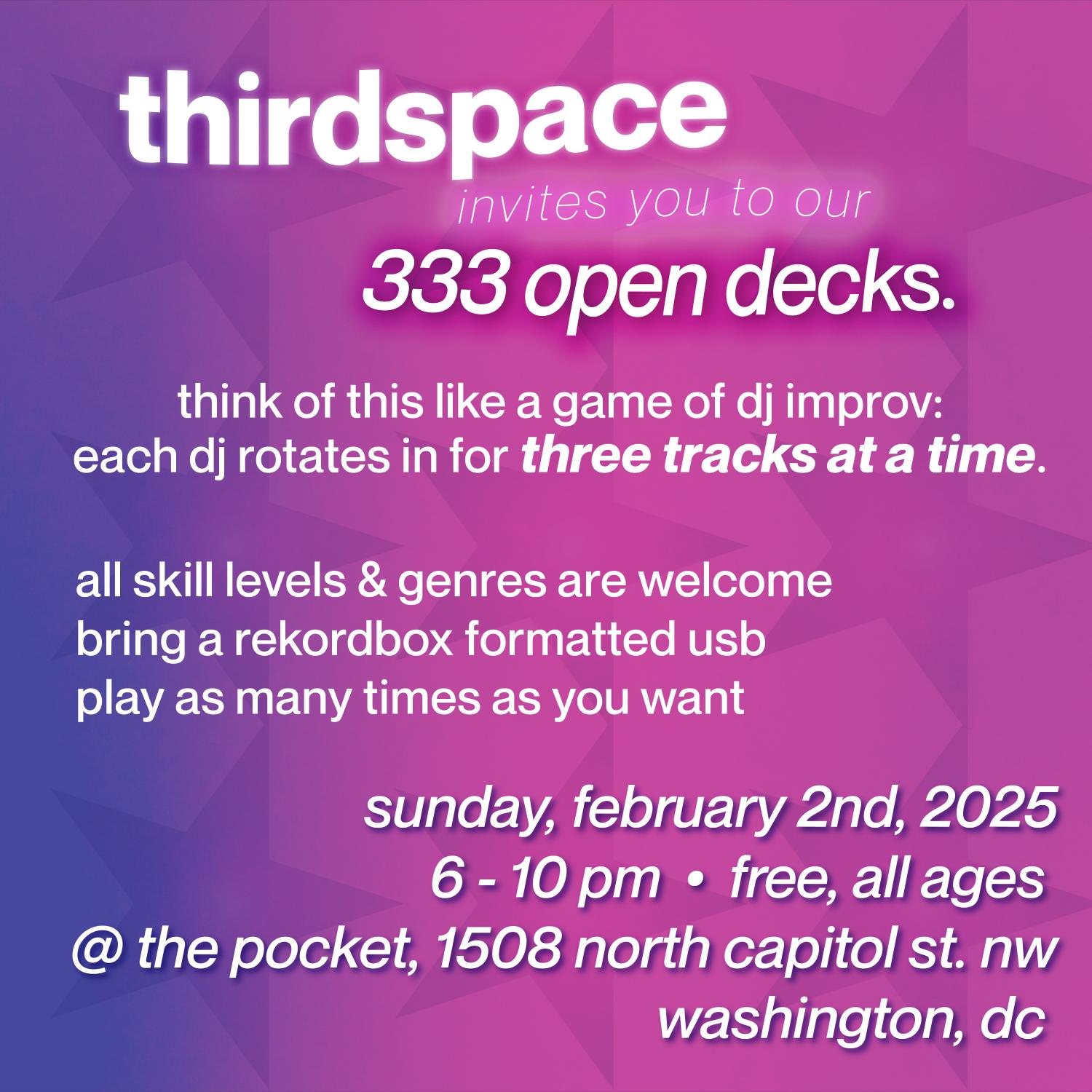 Thirdspace: 333 Open Decks