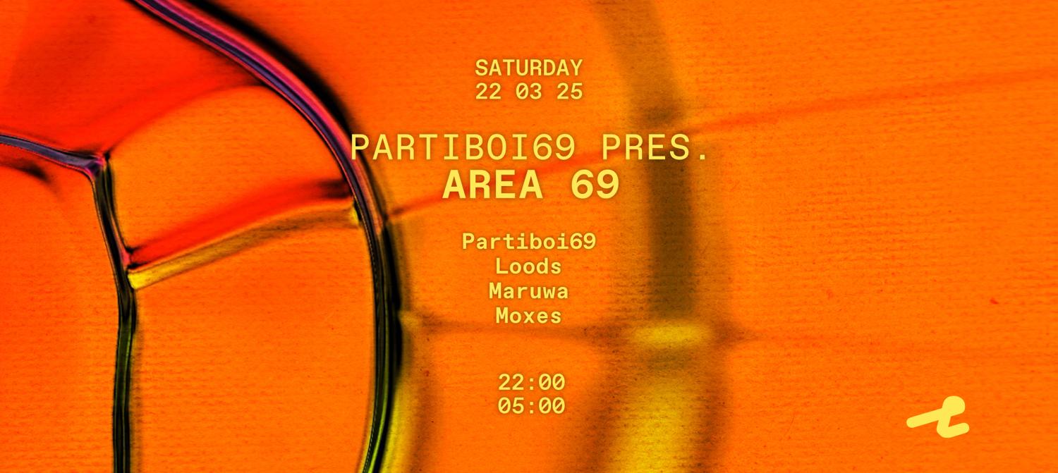 Partiboi69 Pres. Area 69