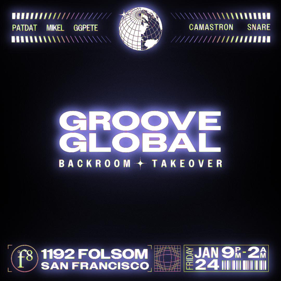 Groove Global F8 Backroom Takeover