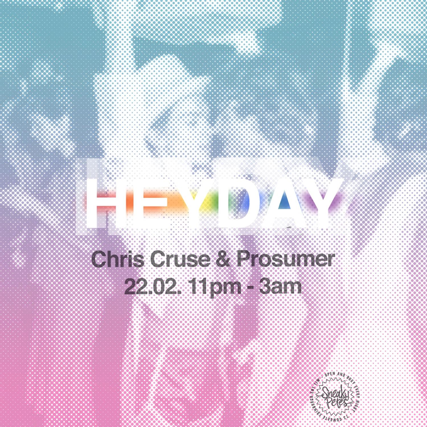 Heyday: Chris Cruse & Prosumer