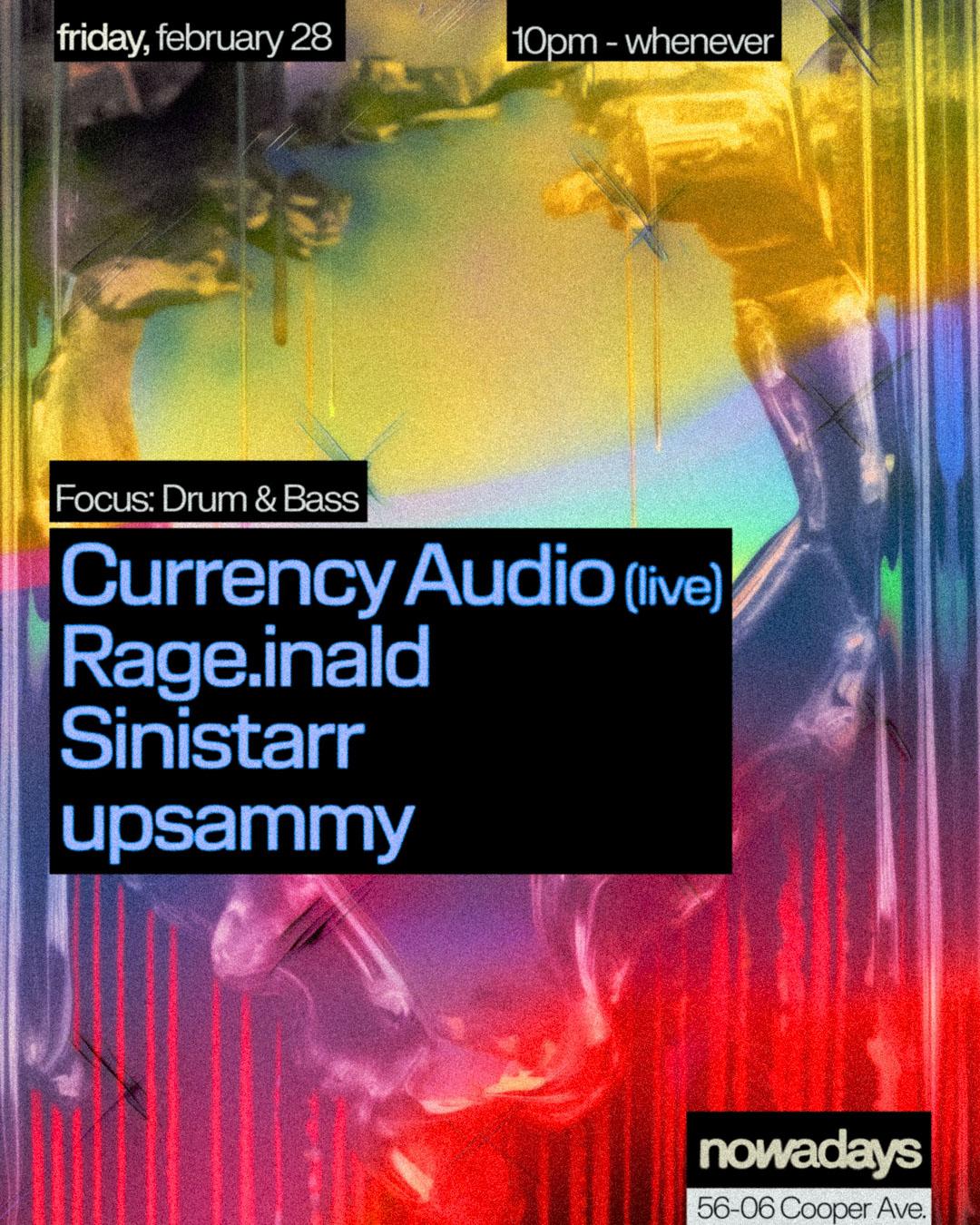 Focus: Drum & Bass With Currency Audio (Live), Rage.Inald, Sinistarr, Upsammy