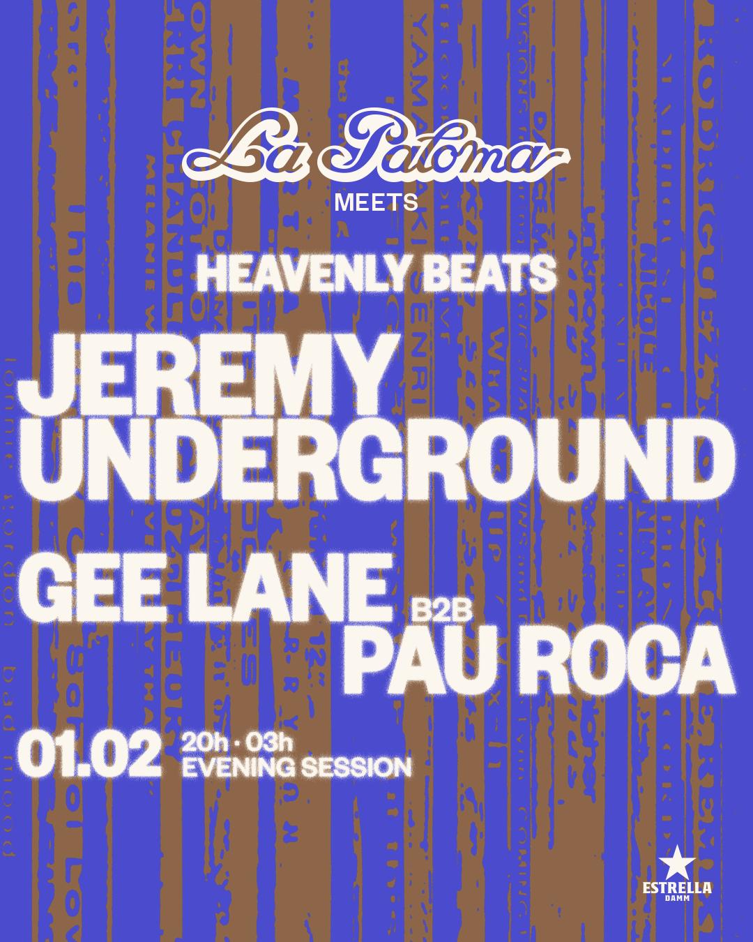 La Paloma Presents: Jeremy Underground + Gee Lane + Pau Roca