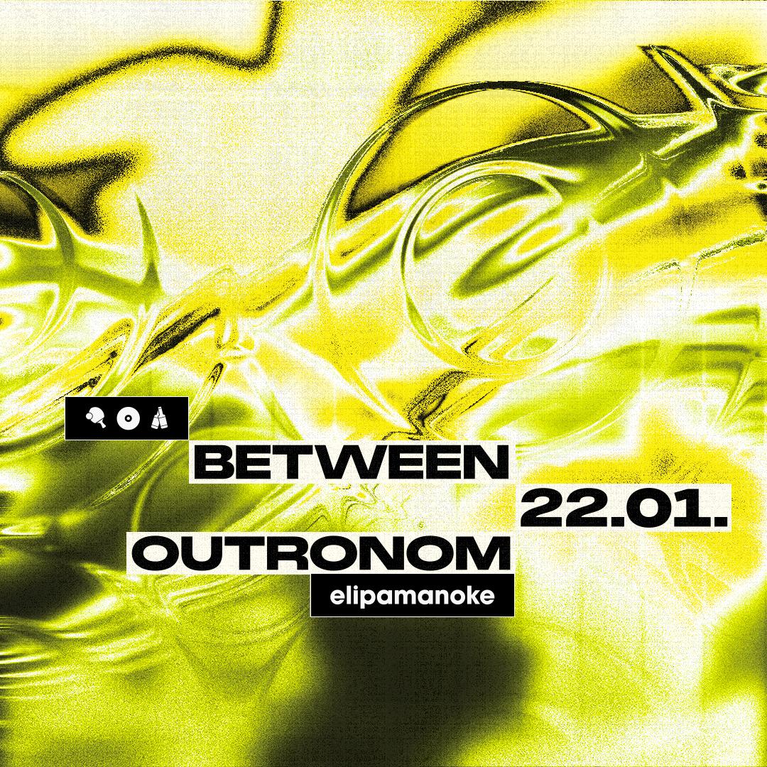 Between X Outronom