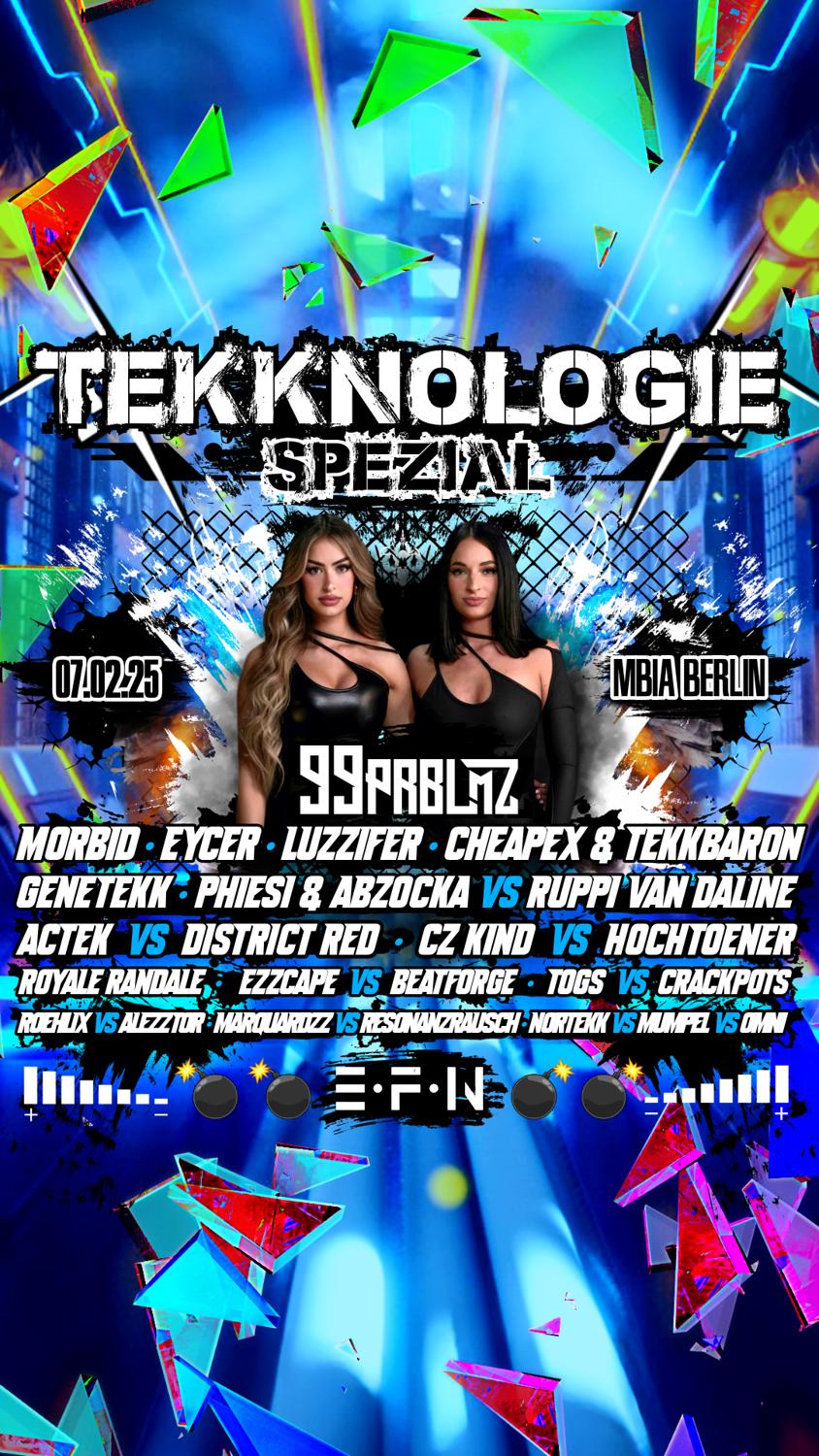 Tekknologie Spezial With 99Prblmz • Morbid • Ecyer • Luzzifer • Cheapex • Phiesi • Actek Uvm