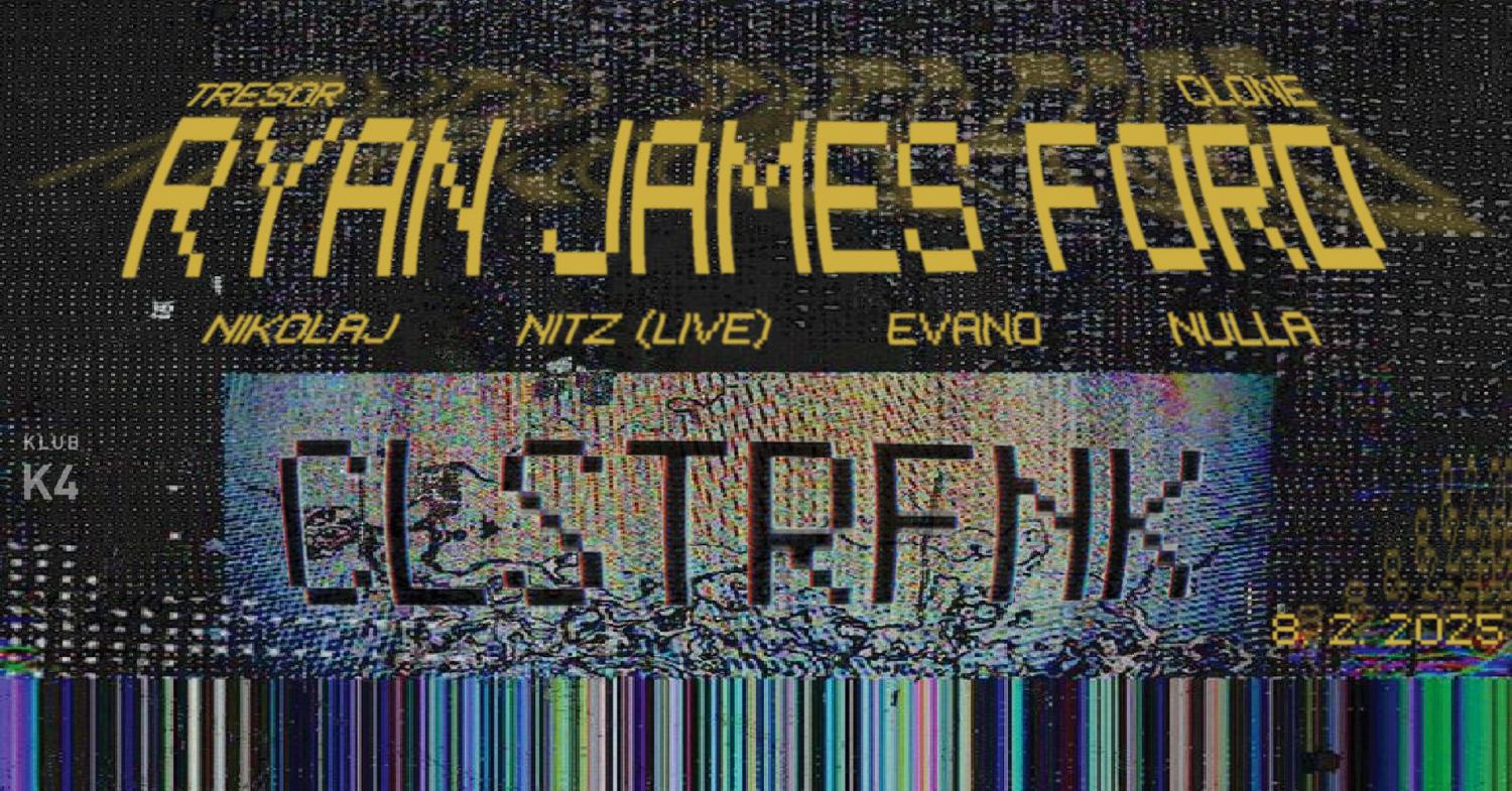 K4 X Clstrfnk With Ryan James Ford (Tresor, Clone, Can)