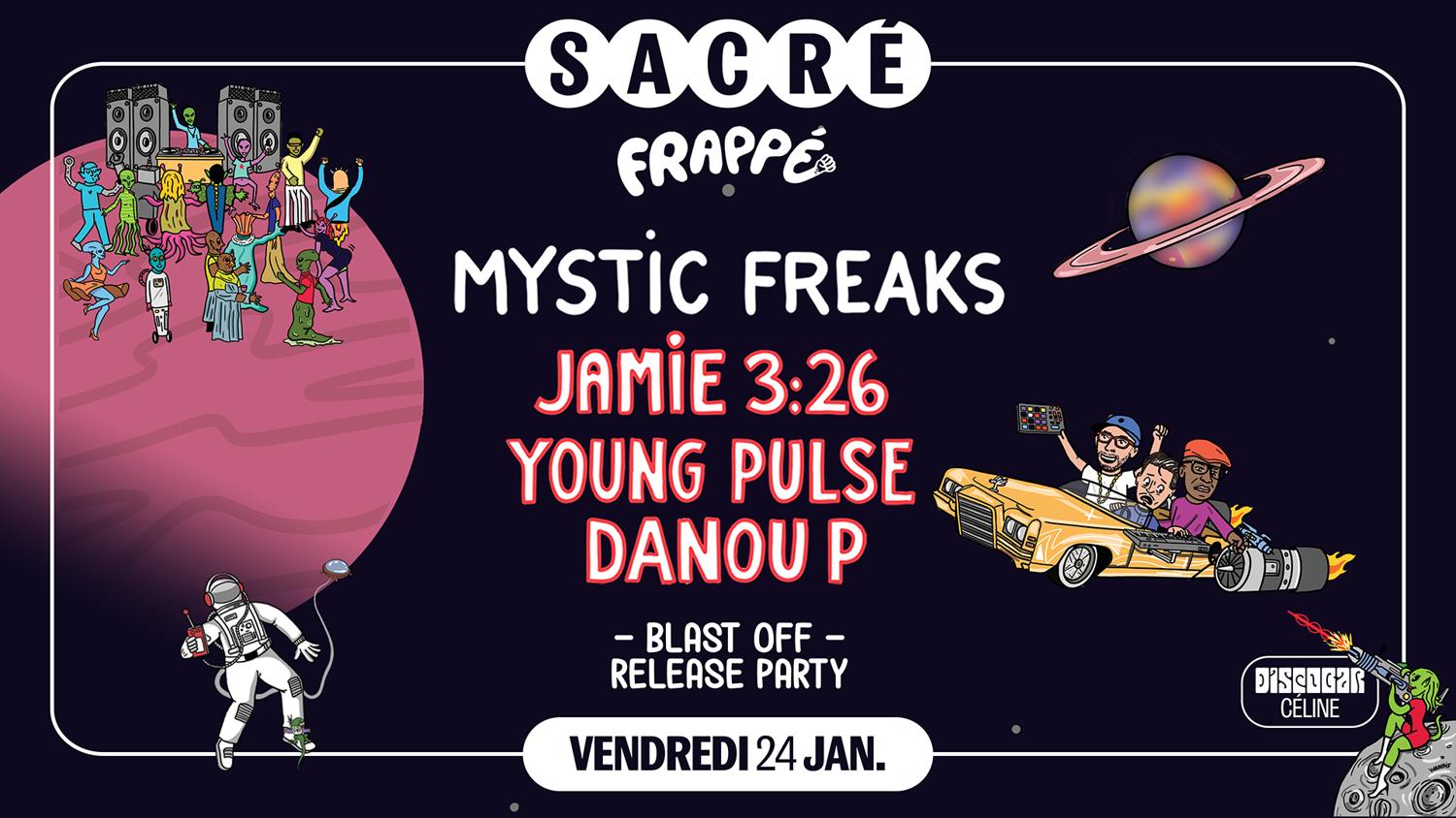 Sacré Présente: Mystic Freaks Release Party