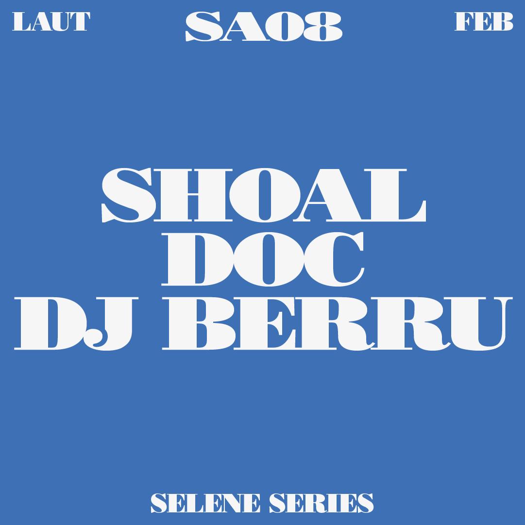 Selene Series: Shoal, Doc, Dj Berru