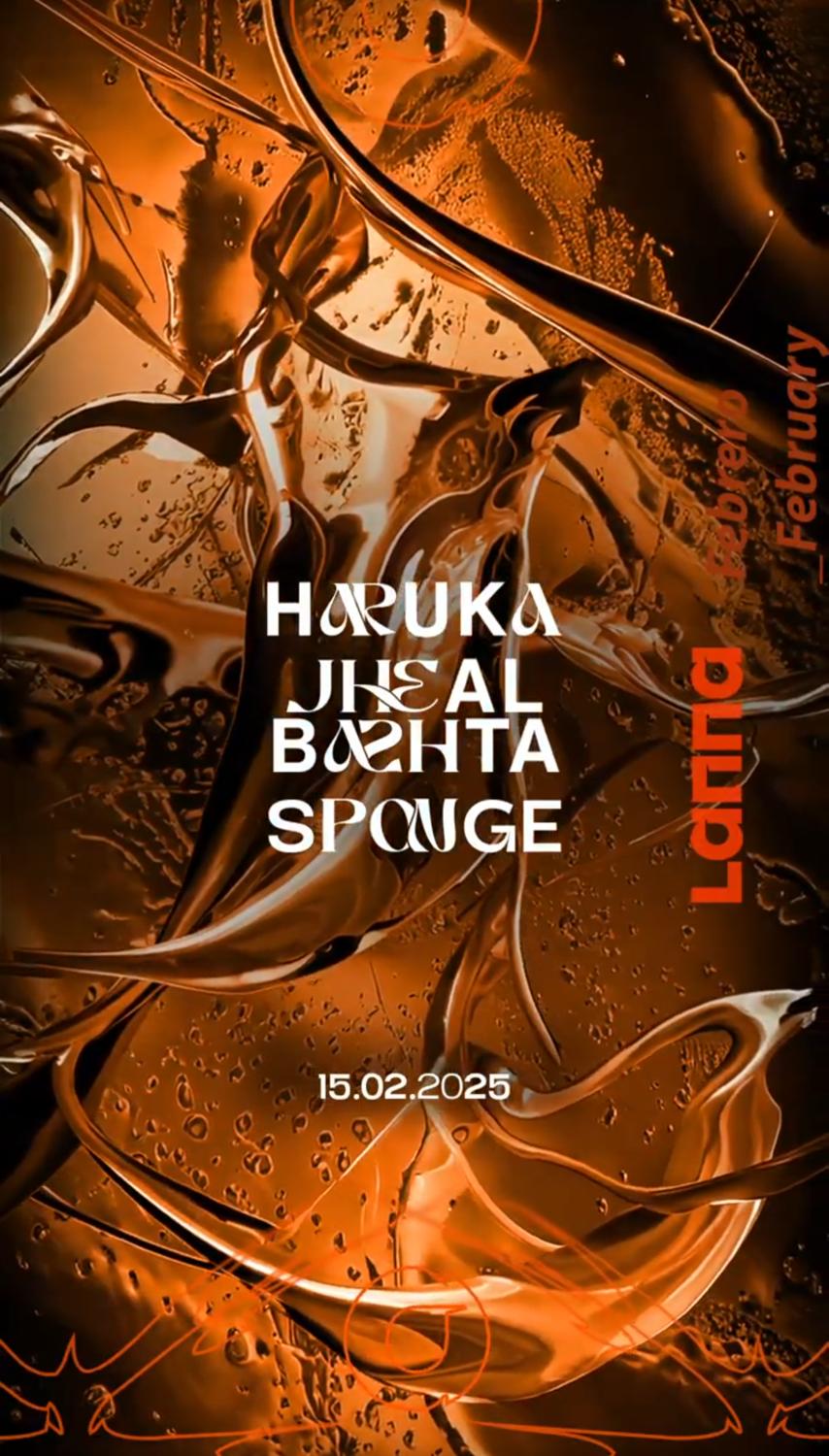 Lanna Club Presenta Haruka, Jheal Bashta, Sponge