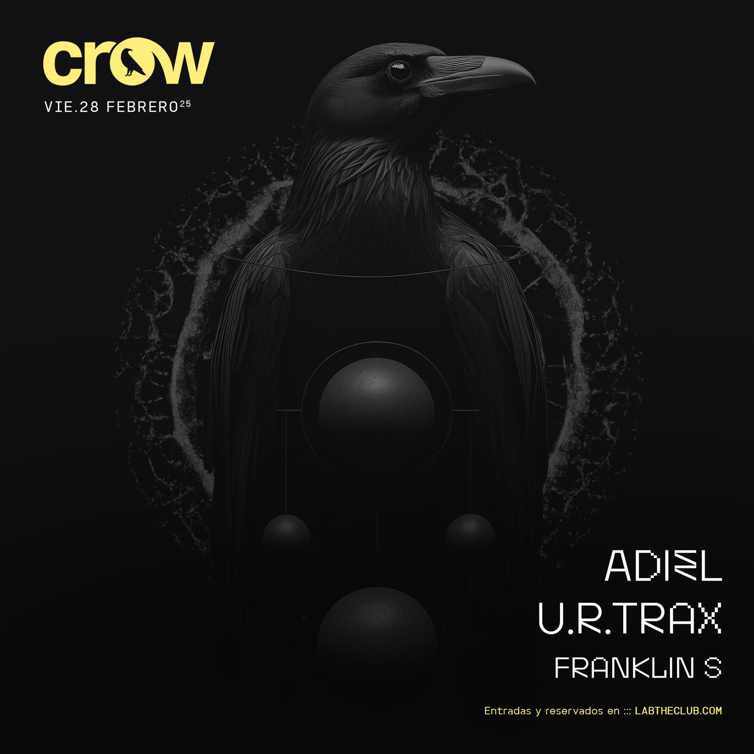 Crow Techno Club With Adiel + U.R.Trax + Franklin S