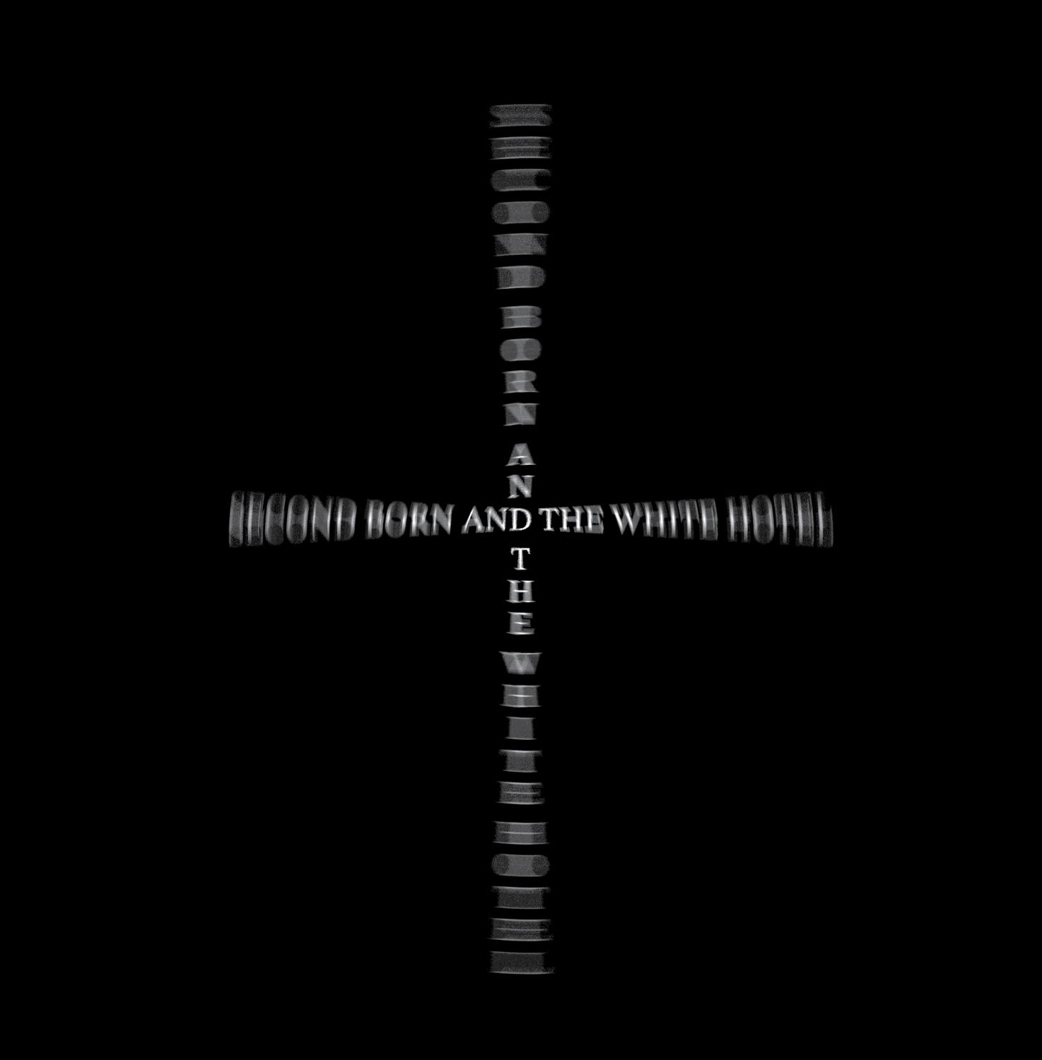 Second Born + The White Hotel