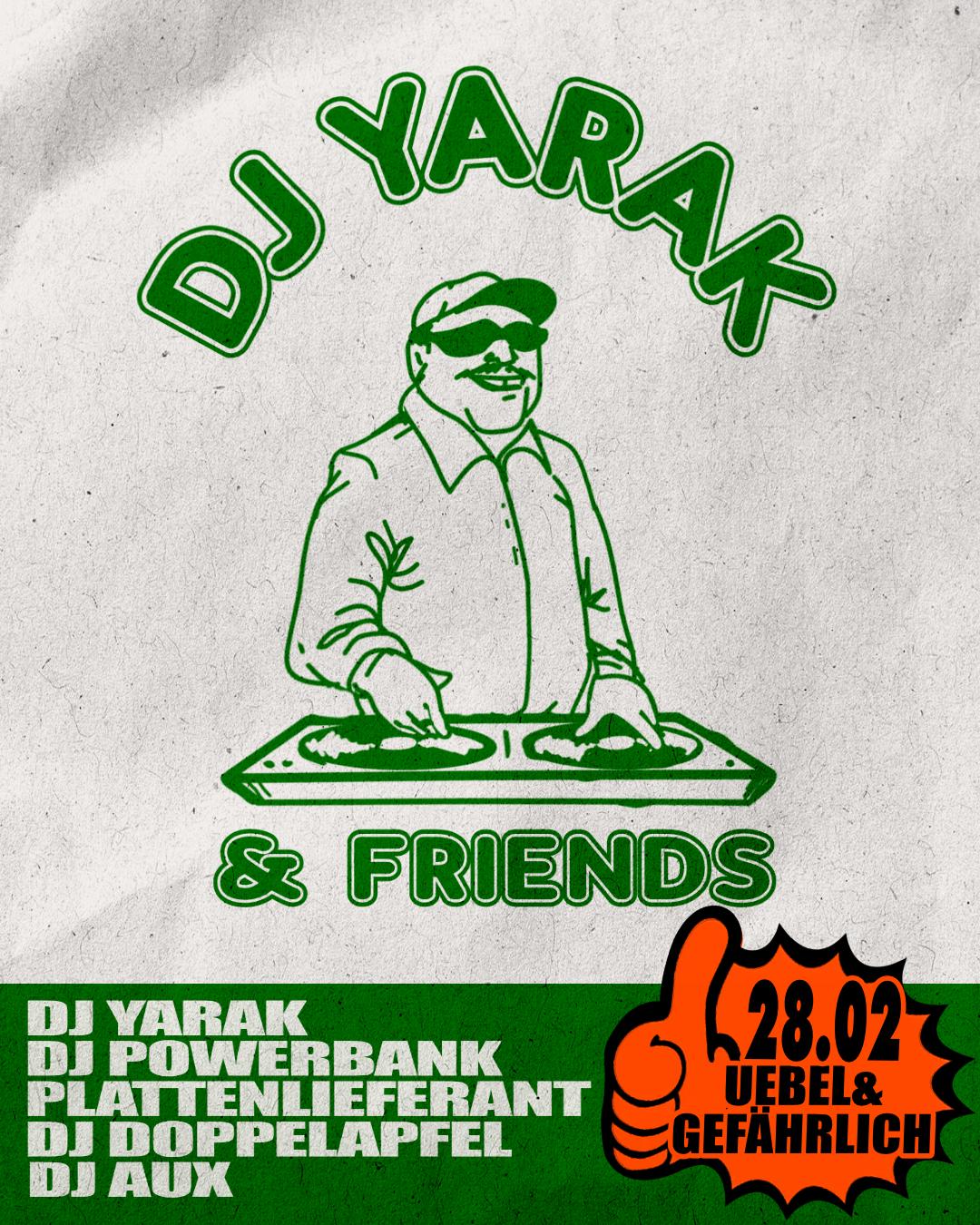 Dj Yarak & Friends