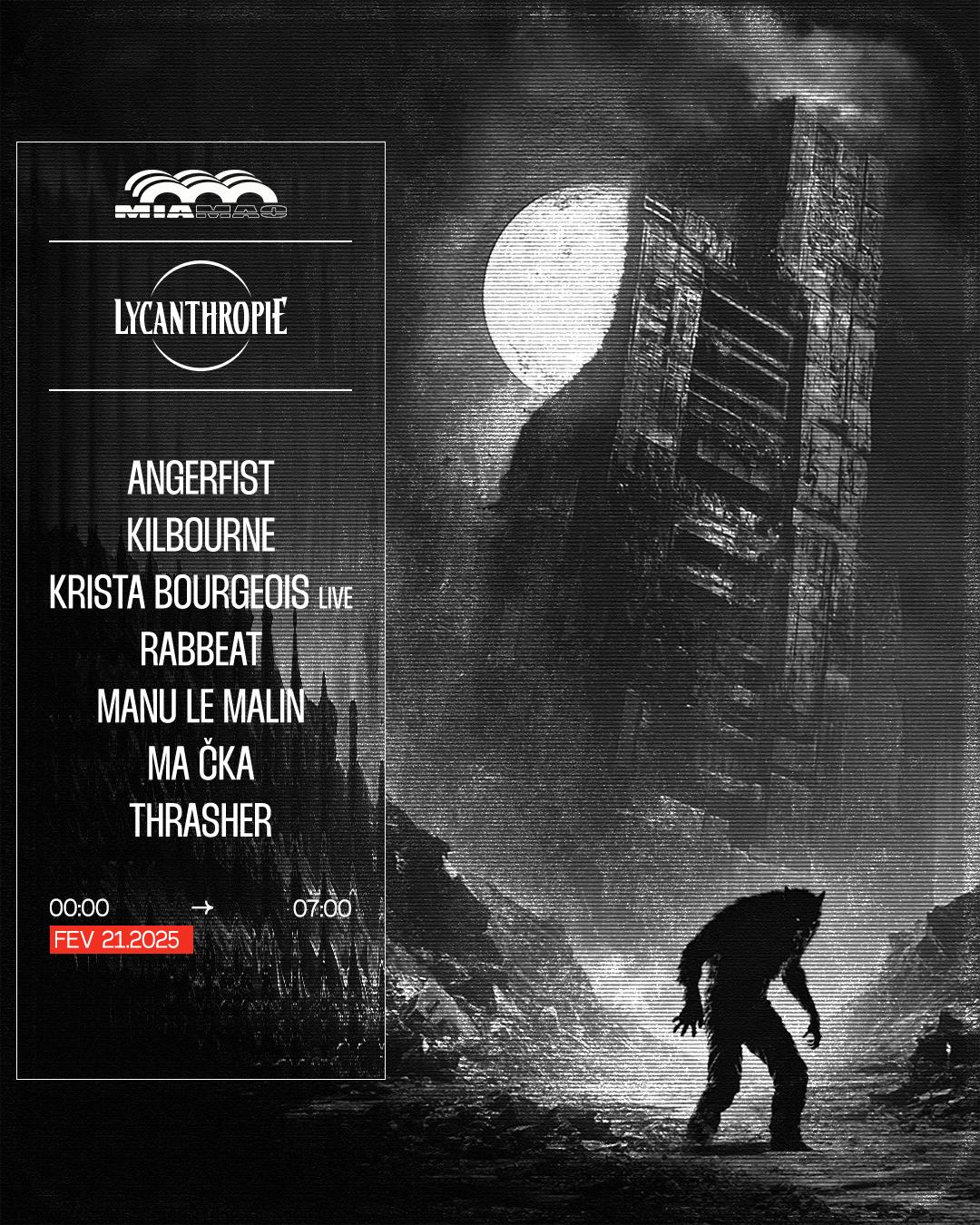 Lycanthropie: Angerfist, Manu Le Malin, Kilbourne