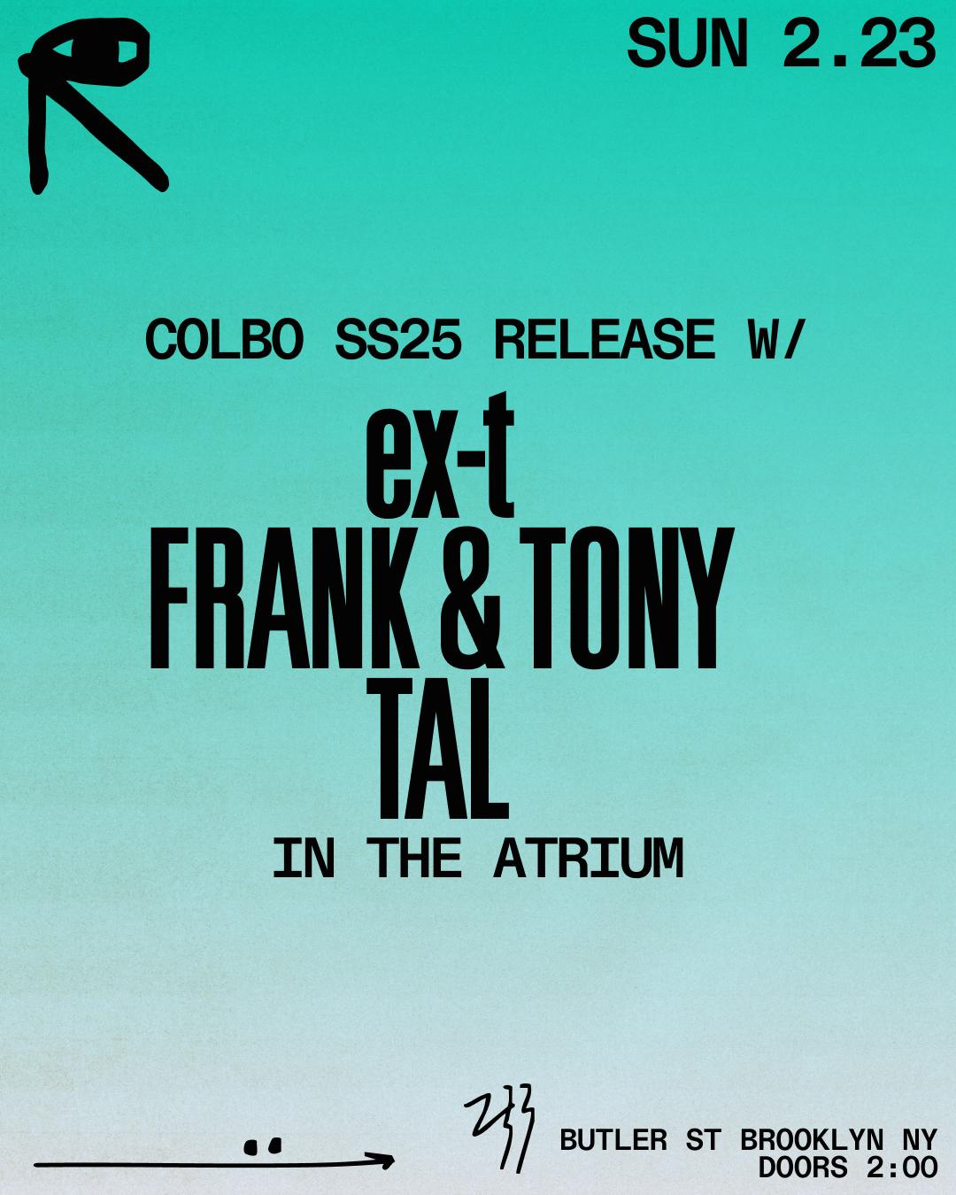 Colbo Ss25 Release With Ex-T + Frank & Tony + Tal