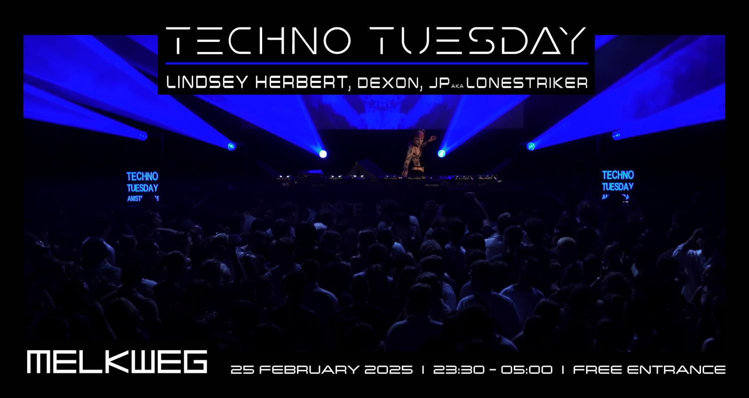 Techno Tuesday Amsterdam, Lindesy Herbert, Dexon, Jp Aka Lonestriker