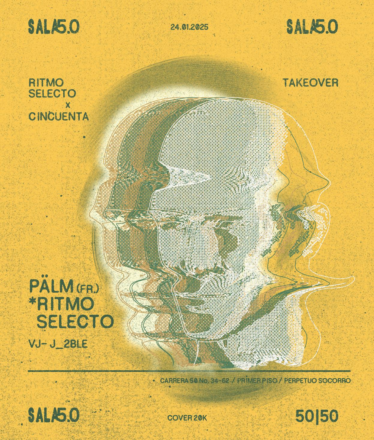 Sala 5.0 Pres: Ritmo Selecto Takeover With Pâlms (Fr)