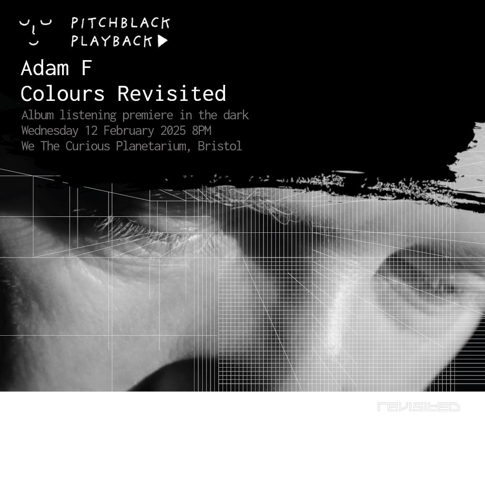 Pitchblack Playback: Adam F 'Colours Revisited' Album Listening Premiere In The Dark