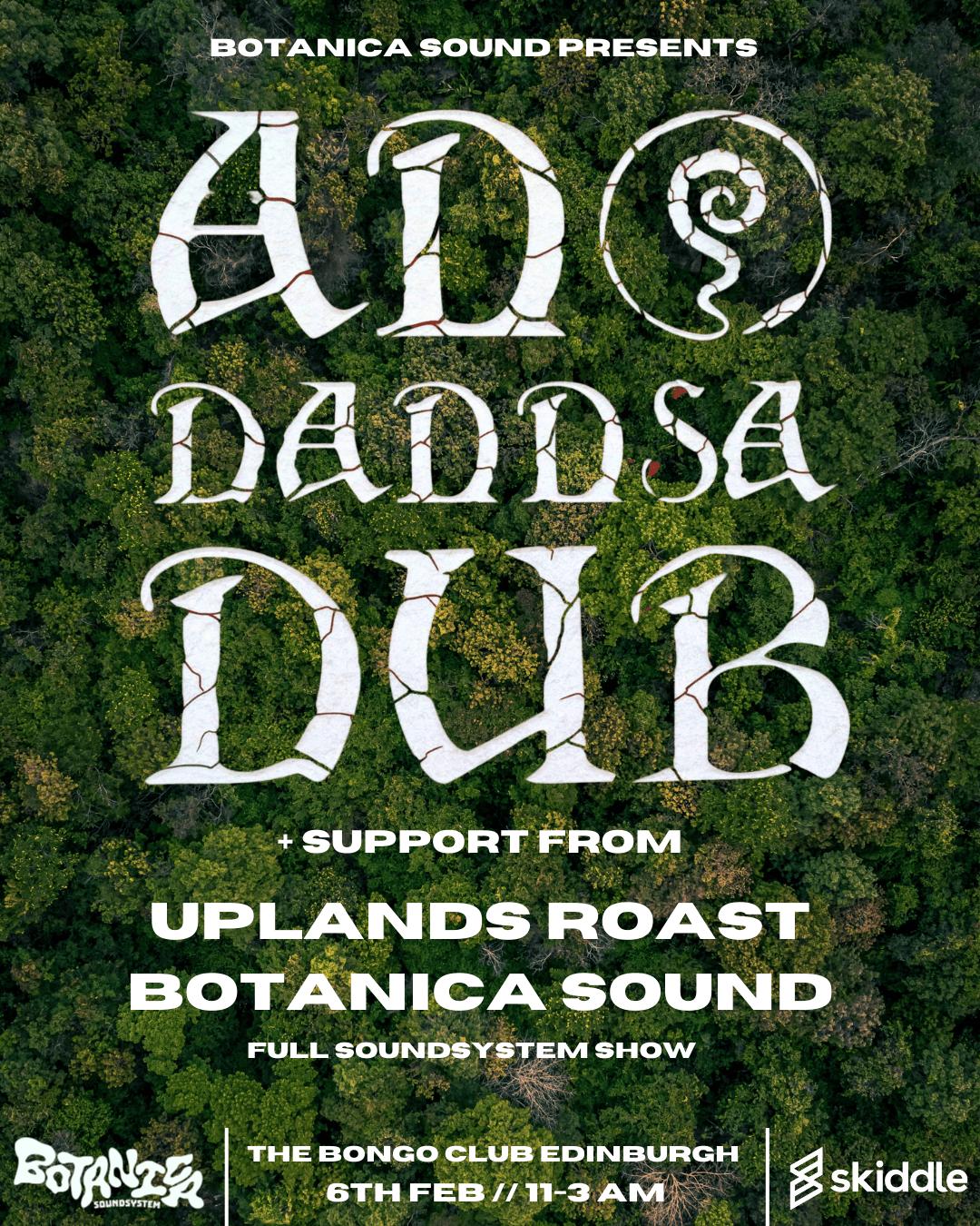 Botanica Presents: An Dannsa Dub + Uplands Roast