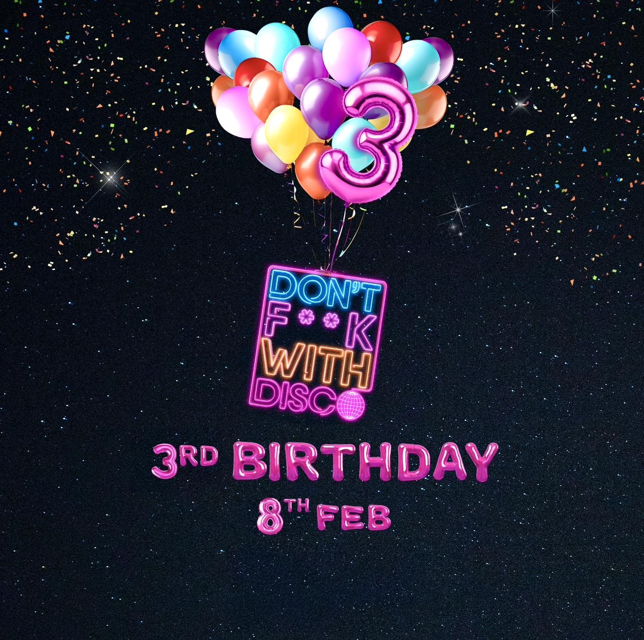 Don'T F**K With Disco - 3Rd Birthday (Sold Out)