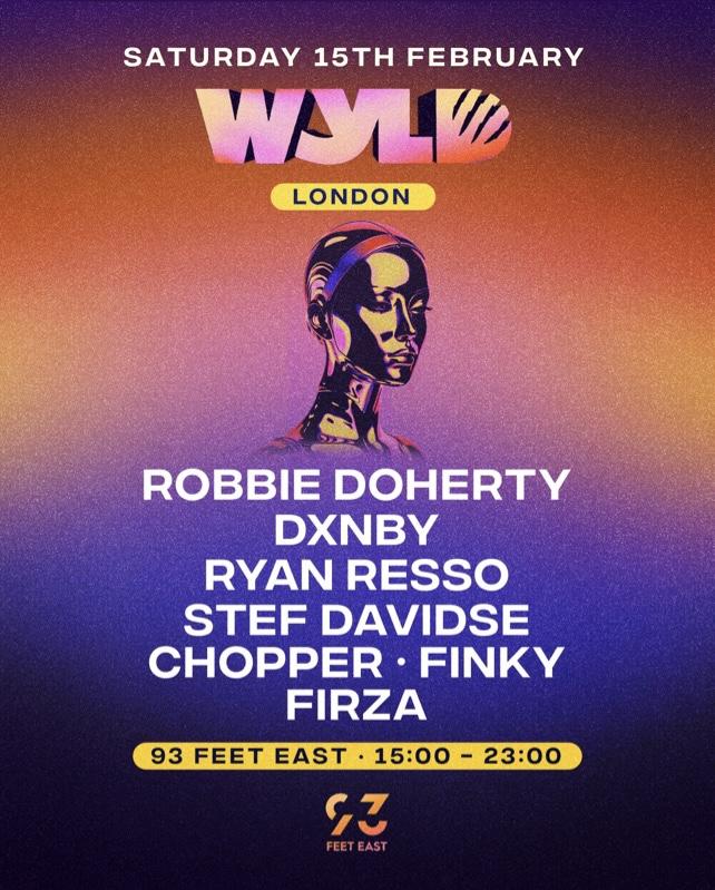 Wyld London: Dxnby, Robbie Doherty, Ryan Resso, Stef Davidse + More