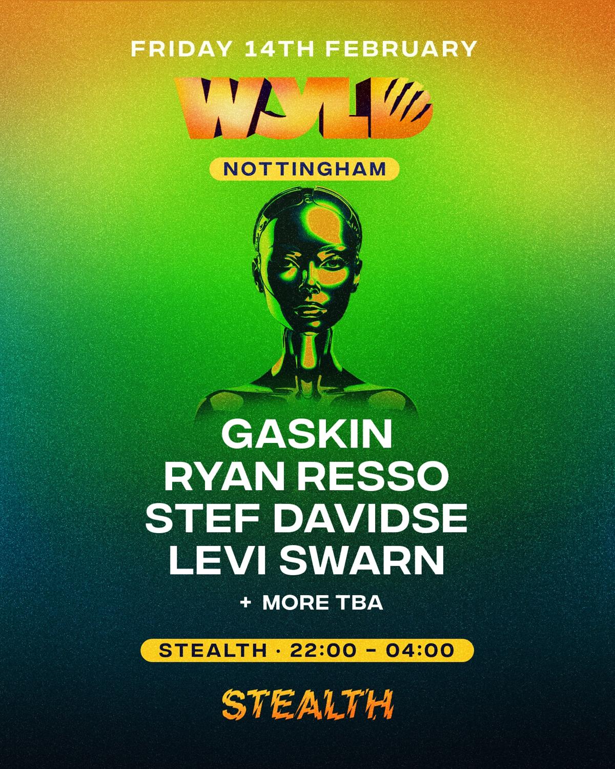 Wyld Nottingham: Gaskin, Ryan Resso, Stef Davidse + More