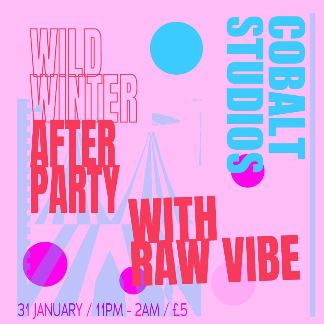 Wild Winter After Party With Raw Vibe