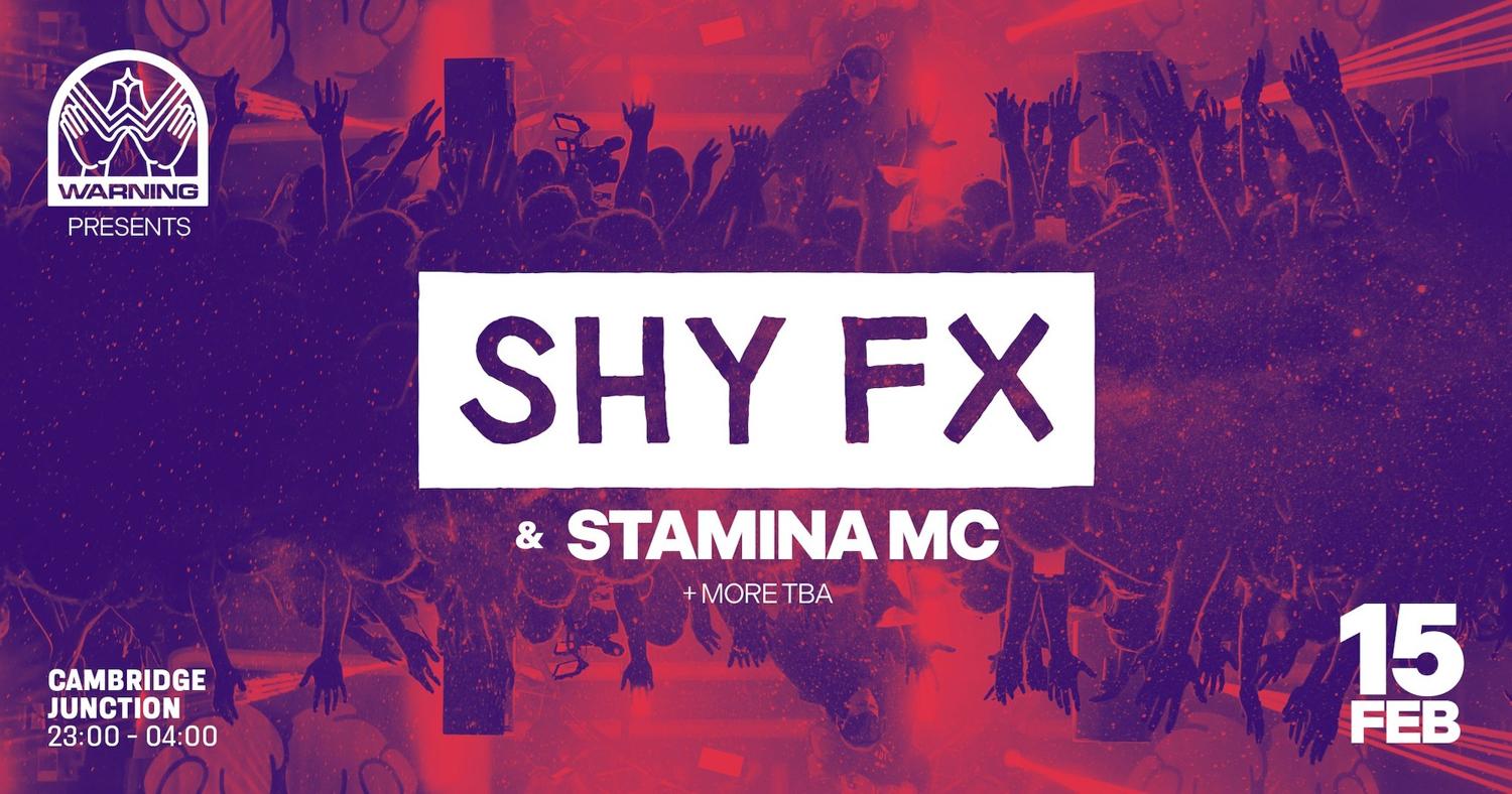 Warning Presents: Shy Fx