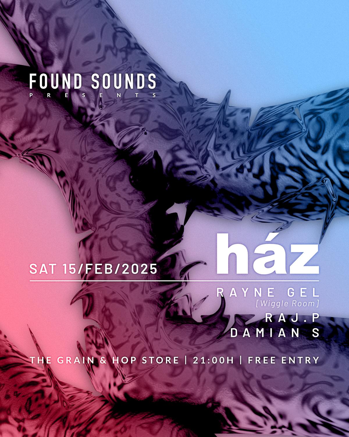 Found Sounds Presents: Ház