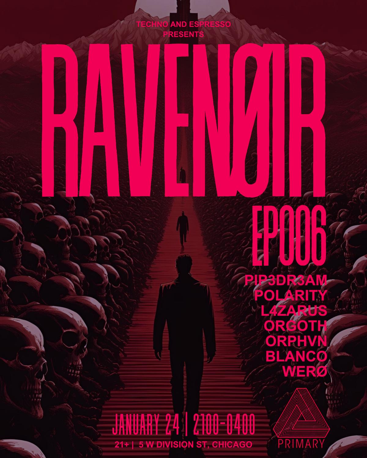 Ravenoir Ep.006 - Hard Techno Onslaught: Pip3Dr3Am, Polarity, L4Zarus, Orphvn, Orgoth, Werø